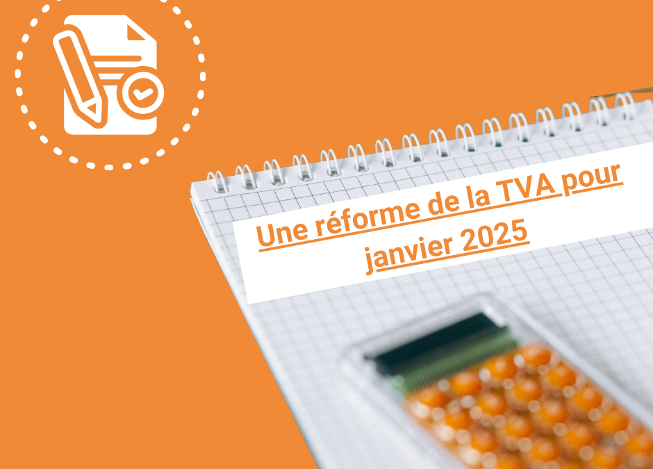 Une réforme de la TVA pour 2025